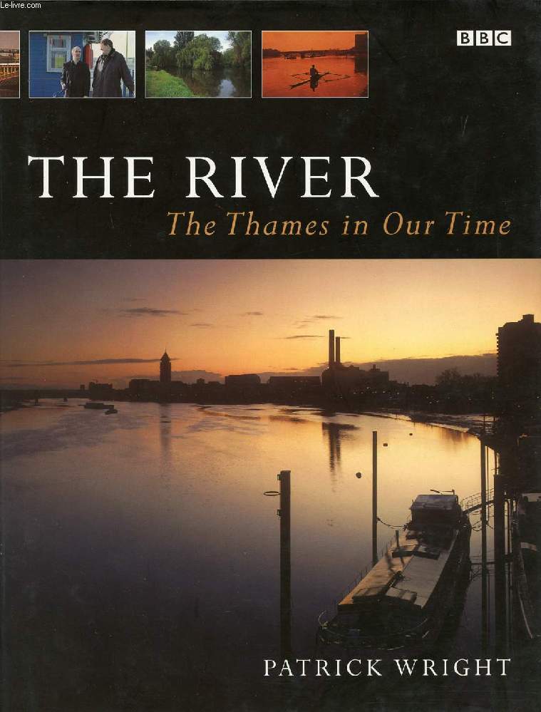 THE RIVER, THE THAMES IN OUR TIME