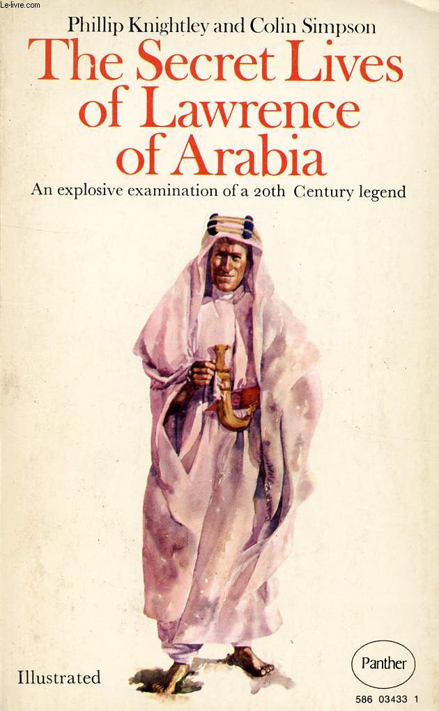THE SECRET LIVES OF LAWRENCE OF ARABIA