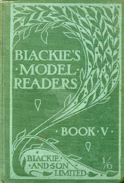 BLACKIE'S MODEL READERS, BOOK V