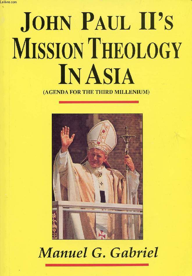 JOHN PAUL II's MISSION THEOLOGY IN ASIA