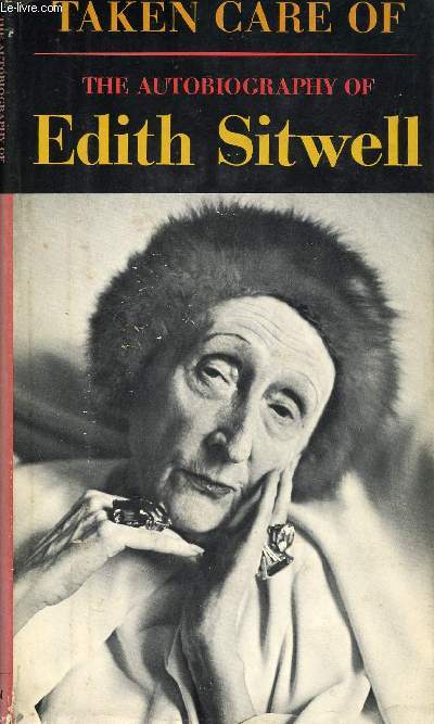 TAKEN CARE OF, THE AUTOBIOGRAPHY OF EDITH SITWELL