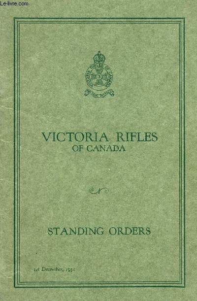 VICTORIA RIFLES OF CANADA, STANDING ORDERS, 1st DEC. 1931