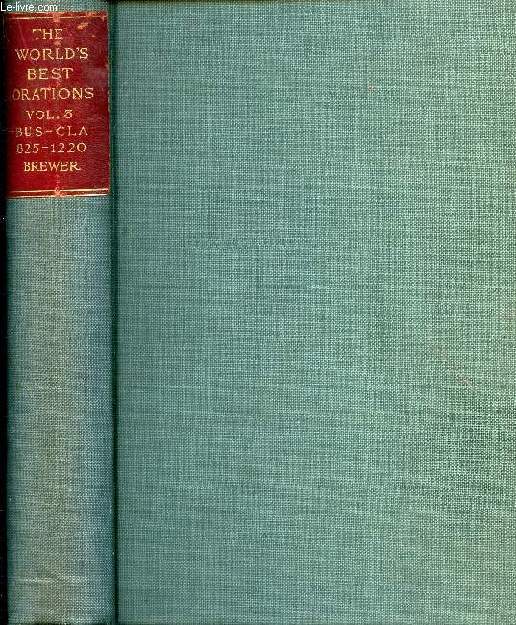 THE WORLD'S BEST ORATIONS, VOL. III, BUS-CLA