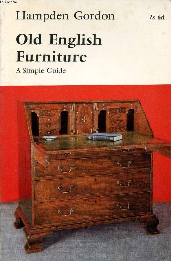 OLD ENGLISH FURNITURE, A SIMPLE GUIDE