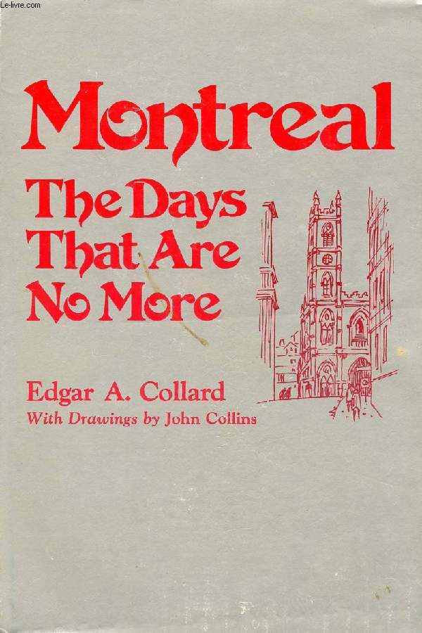 MONTREAL: THE DAYS THAT ARE NO MORE