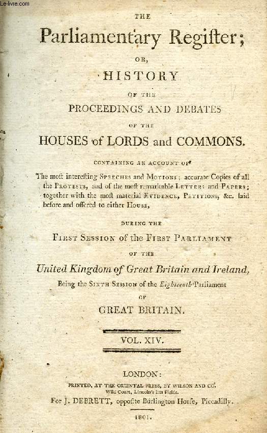 THE PARLIAMENTARY REGISTER, OR HISTORY OF THE PROCEEDINGS AND DEBATES OF THE HOUSES OF LORDS AND COMMONS, VOL. XIV