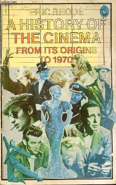 A HISTORY OF THE CINEMA FROM ITS ORIGINS TO 1970