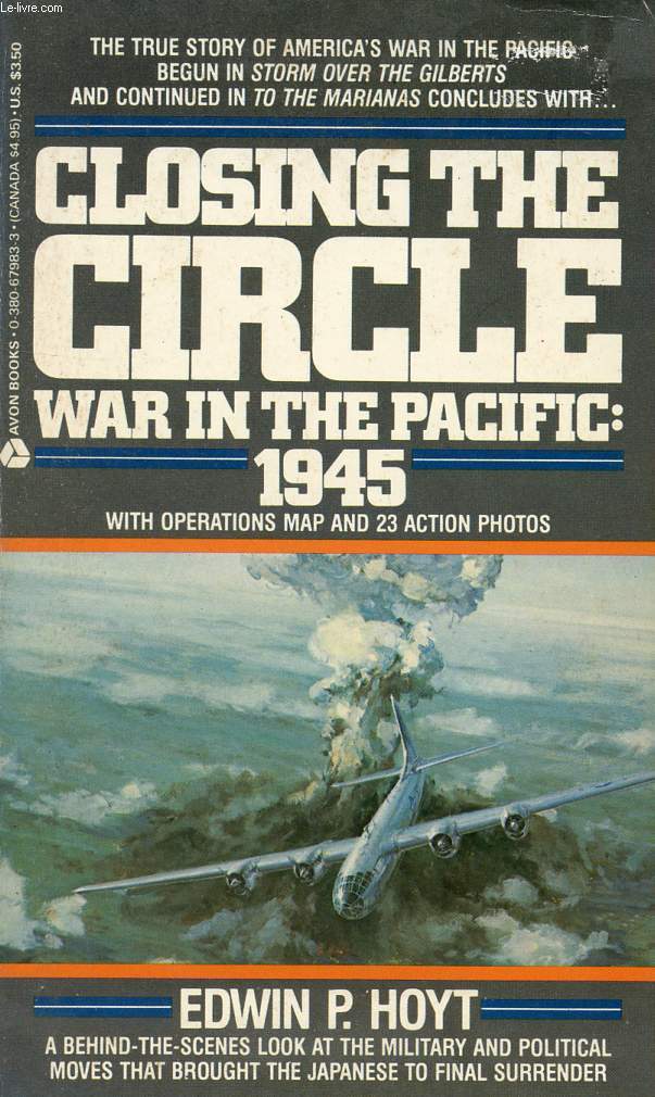 CLOSING THE CIRCLE, WAR IN THE PACIFIC: 1945