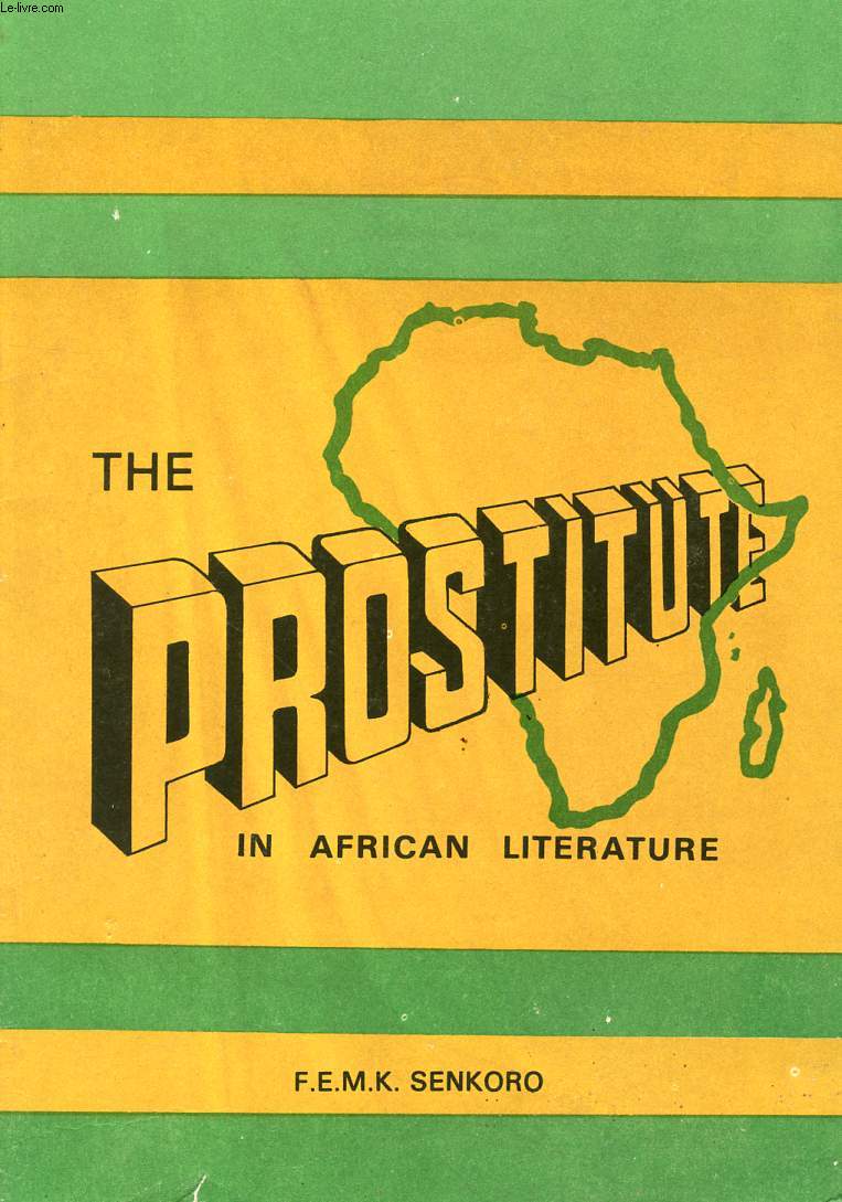 THE PROSTITUTE IN AFRICAN LITERATURE