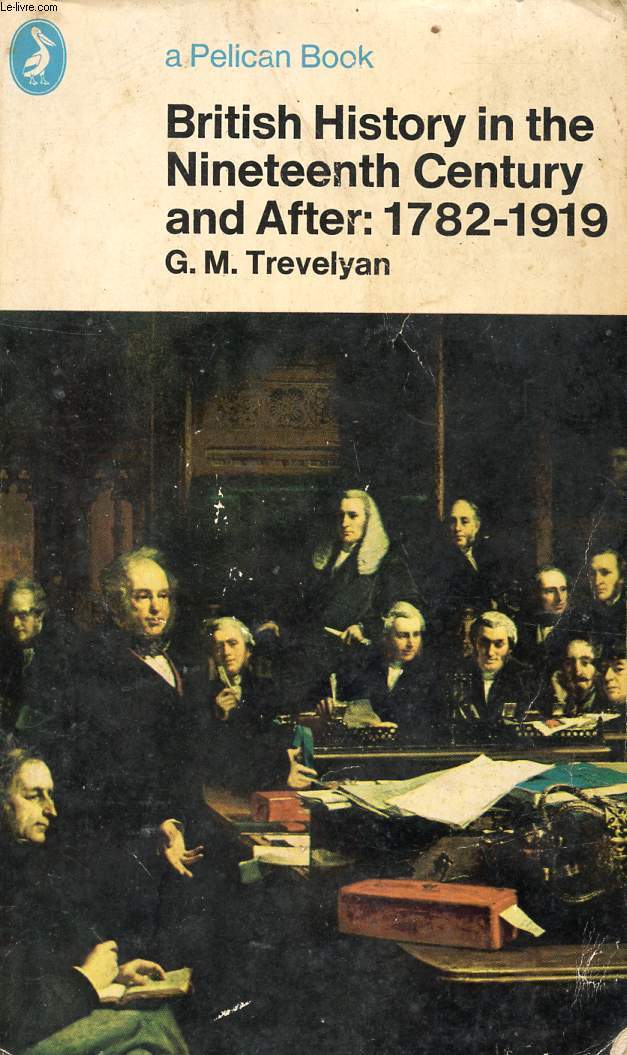 BRITISH HISTORY IN THE NINETEENTH CENTURY AND AFTER (1782-1919)