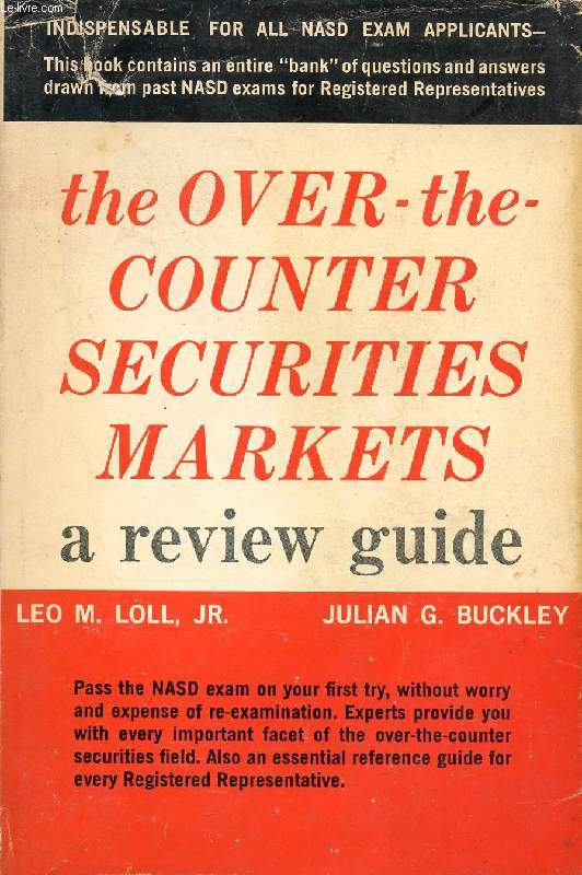 THE OVER-THE COUNTER SECURITIES MARKETS, A REVIEW GUIDE