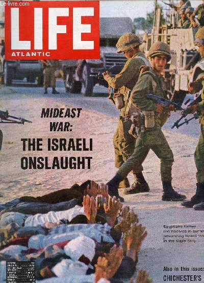 LIFE ATLANTIC, VOL. 42, N 12, JUNE 1967, THE ISRAELI ONSLAUGHT (Contents: Israeli thrust, the astounding 60 hours. tale of two heroes, 'Gipsy Moth IV' and her one-man crew. Nino Benvenuti. Challenge for free men in a mass society...)