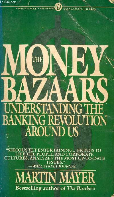 THE MONEY BAZAARS, UNDERSTANDING THE BANKING REVOLUTION AROUND US