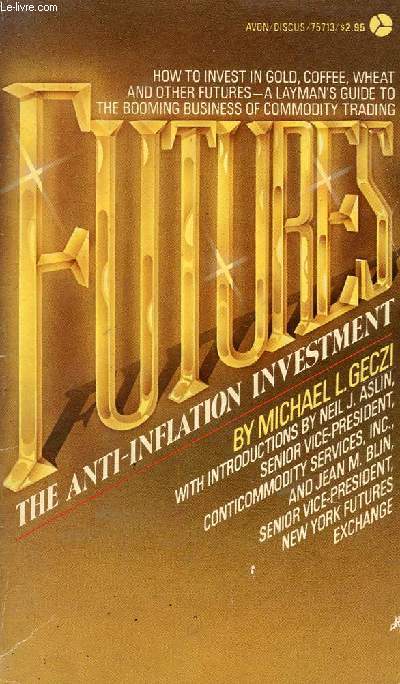 FUTURES: THE ANTI-INFLATION INVESTMENT