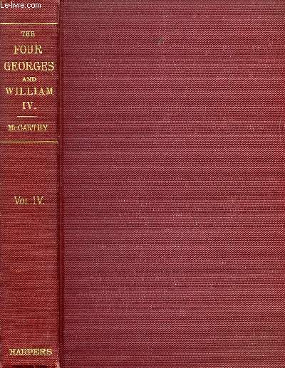 A HISTORY OF THE FOUR GEORGES AND OF WILLIAM IV, VOLUME IV