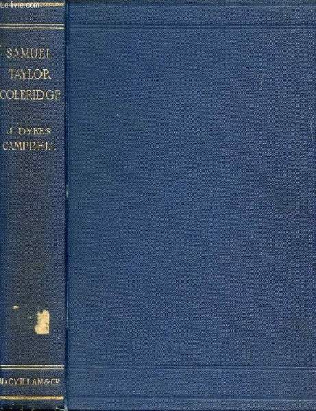 SAMUEL TAYLOR COLERIDGE, A NARRATIVE OF THE EVENTS OF HIS LIFE
