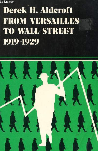 FROM VERSAILLES TO WALL STREET, 1919-1929