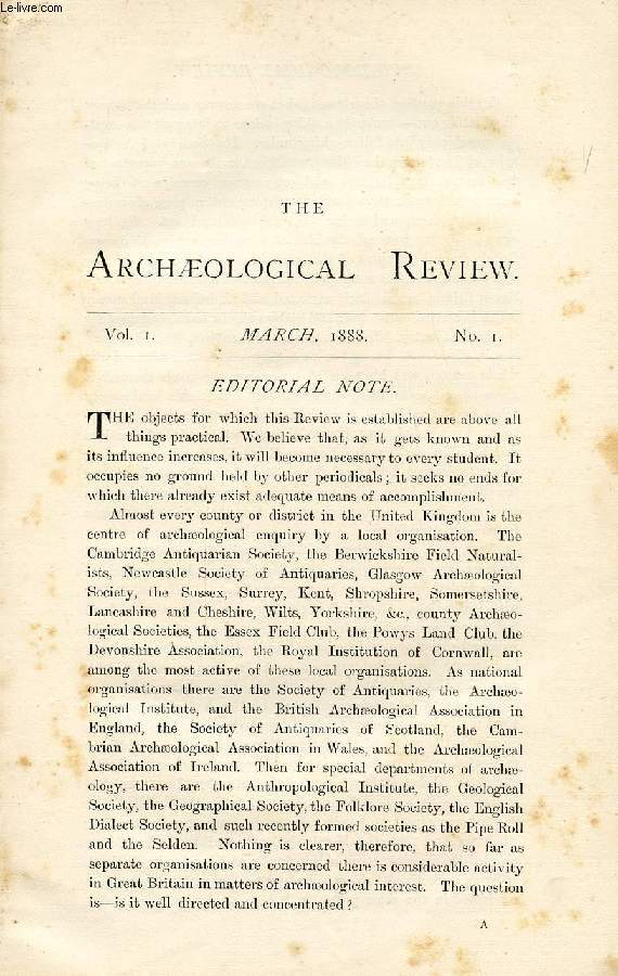 THE ARCHAEOLOGICAL REVIEW, VOL. I, N 1, MARCH 1888 (Contents: The Native Races of Gambia, E. SIDNEY HARTLAND. Relics of the Ancient Field-System of North Wales, Alfred NEOBARD PALMER. The Physicians of Myddfai...)