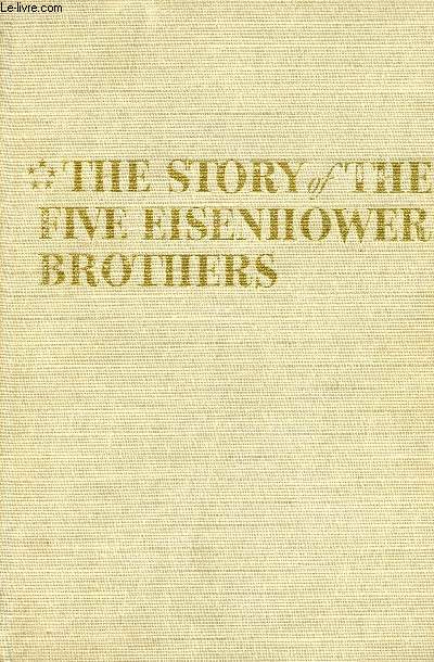 THE GREAT AMERICAN HERITAGE, THE STORY OF THE FIVE EISENHOWER BROTHERS