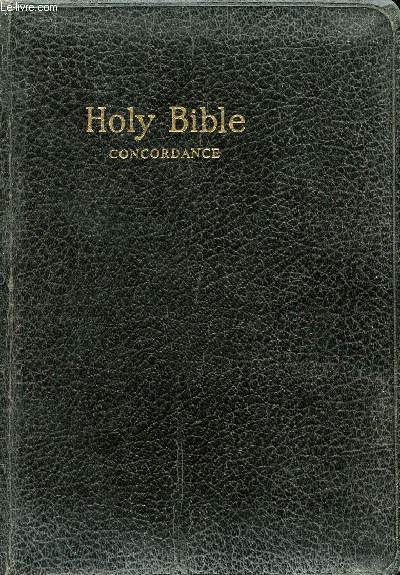 THE HOLY BIBLE (& CONCORDANCE)