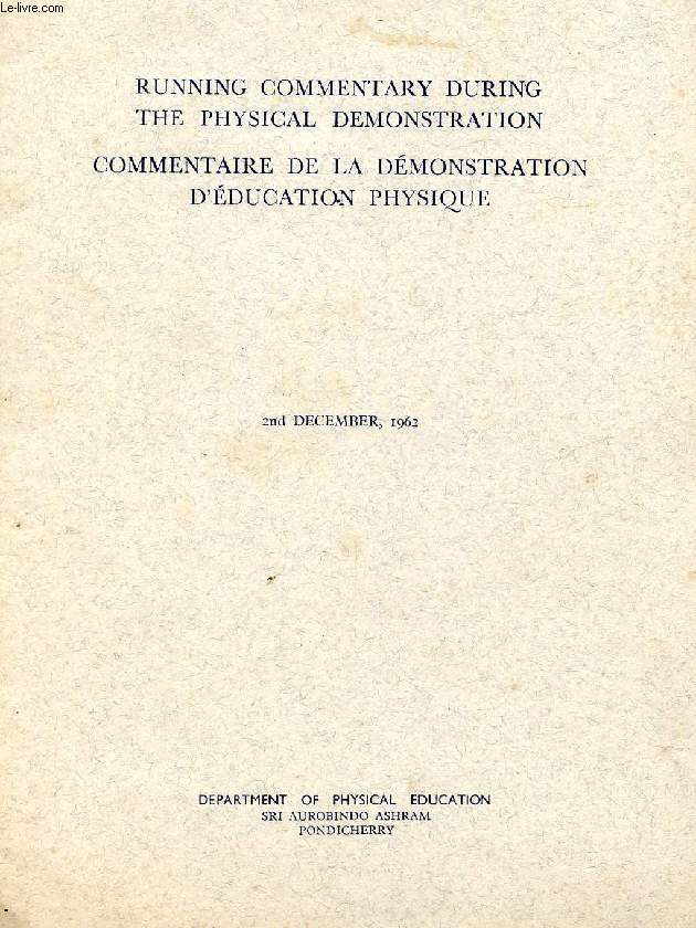 RUNNING COMMENTARY DURING THE PHYSICAL DEMONSTRATION, COMMENTAIRE DE LA DEMONSTRATION D'EDUCATION PHYSIQUE, 2nd DECEMBER 1962