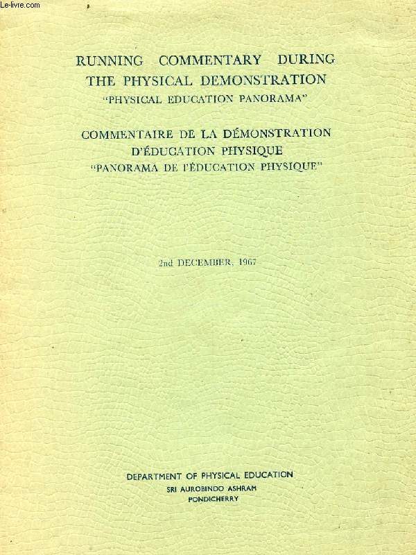 RUNNING COMMENTARY DURING THE PHYSICAL DEMONSTRATION, 'PHYSICAL EDUCATION PANORAMA', COMMENTAIRE DE LA DEMONSTRATION D'EDUCATION PHYSIQUE, 'PANORAMA DE L'EDUCATION PHYSIQUE', 2nd DECEMBER 1967