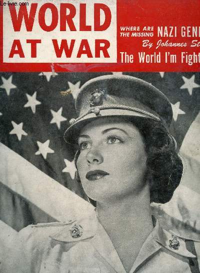 WORLD AT WAR, VOL. 1, N 4, AUG. 1943 (Contents: Prelude to invasion. The world i'm fighting for, Seaman Mersky. The Europe Hitler has made. Finland's private war. Children of the Navy. Mystery of Nazi generals. Doughgirls for defense...)