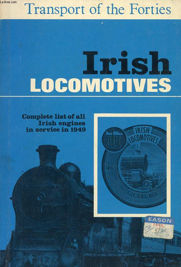 THE ABC OF IRISH LOCOMOTIVES