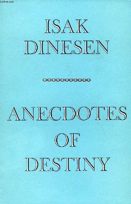 ANECDOTES OF DESTINY