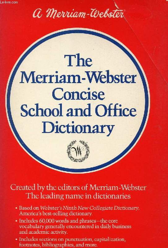 THE MERRIAM-WEBSTER CONCISE SCHOOL AND OFFICE DICTIONARY