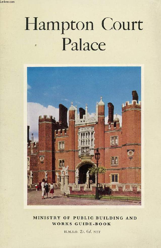 HAMPTON COURT PALACE (GUIDE)