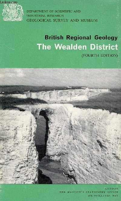 THE WEALDEN DISTRICT, BRITISH REGIONAL GEOLOGY