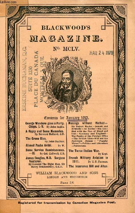 BLACKWOOD'S MAGAZINE, VOL. CXCI, N MCLV, JAN. 1912 (Contents: George Wendern gave a Party. I.-V. By John Inglis. A Reply and Some Memories. By Bernard Holland, C.B., The Green Glen By John Buchan. Ahmed Pasha Arbi...)