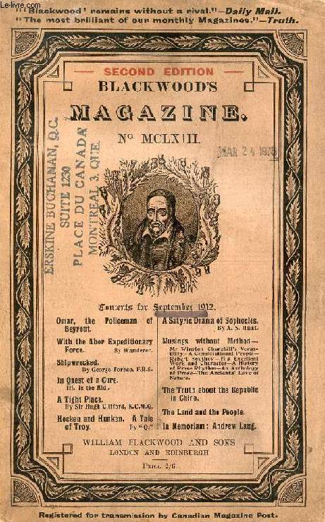 BLACKWOOD'S MAGAZINE, VOL. CXCII, N MCLXIII, SEPT. 1912 (Contents: Omar, the Policeman of Beyrout. With the Abor Expeditionary Force, By Wanderer. Shipwrecked, By George Forbes, F.B.S. In Quest of a Cure,-III, In the Midi. A Tight Place...)