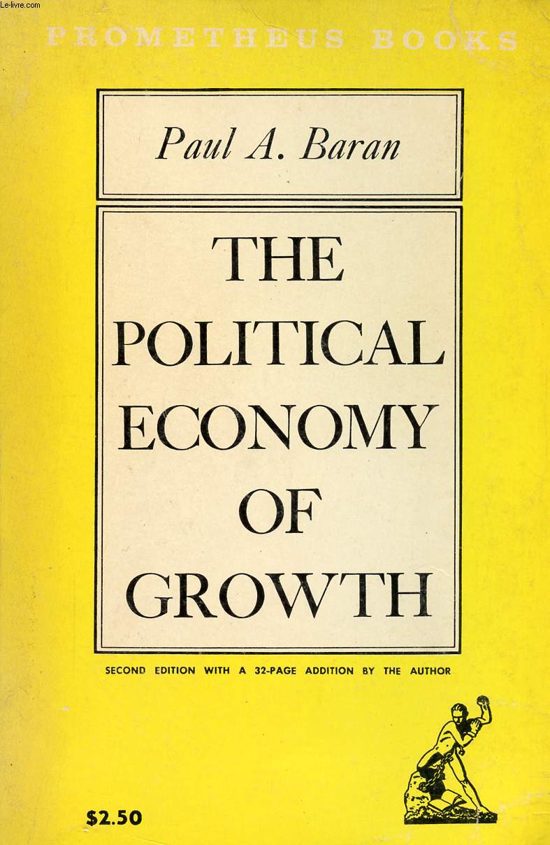 THE POLITICAL ECONOMY OF GROWTH
