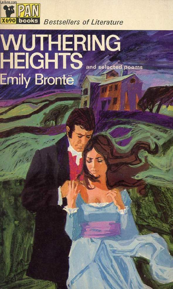 WUTHERING HEIGHTS, AND SELECTED POEMS