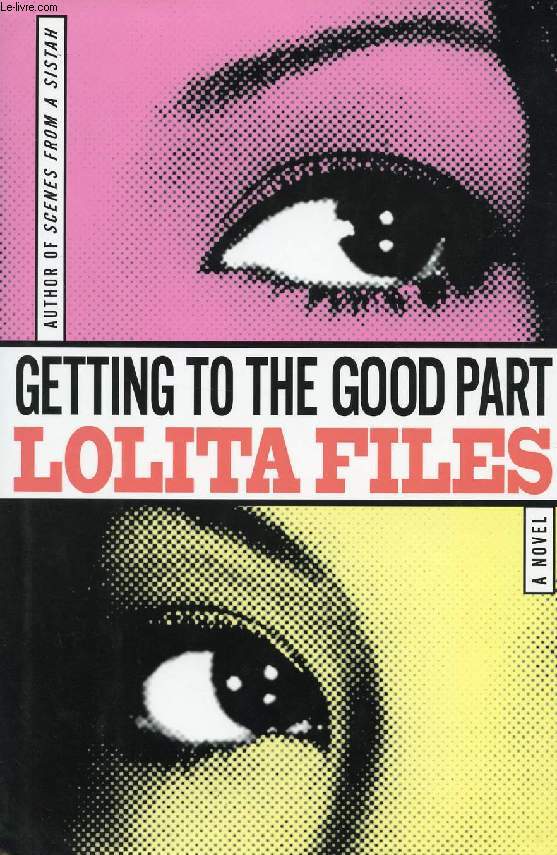 GETTING TO THE GOOD PART