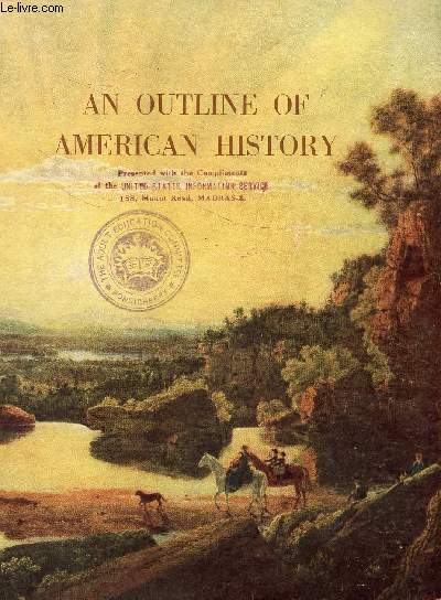 AN OUTLINE OF AMERICAN HISTORY