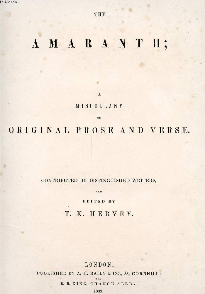 THE AMARANTH, A MISCELLANY OF ORIGINAL PROSE AND VERSE