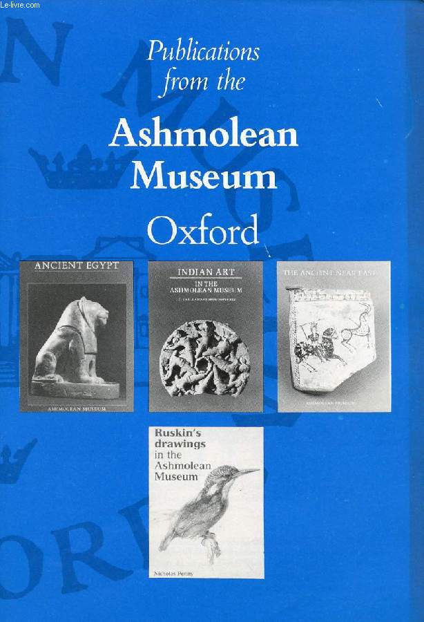 PUBLICATIONS FROM THE ASHMOLEAN MUSEUM OXFORD (CATALOGUE)