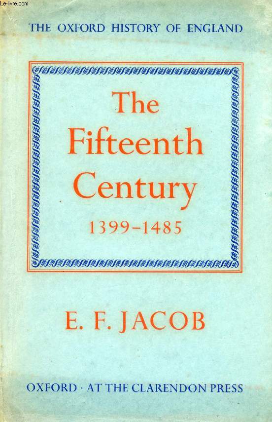 THE FIFTEENTH CENTURY, 1399-1485