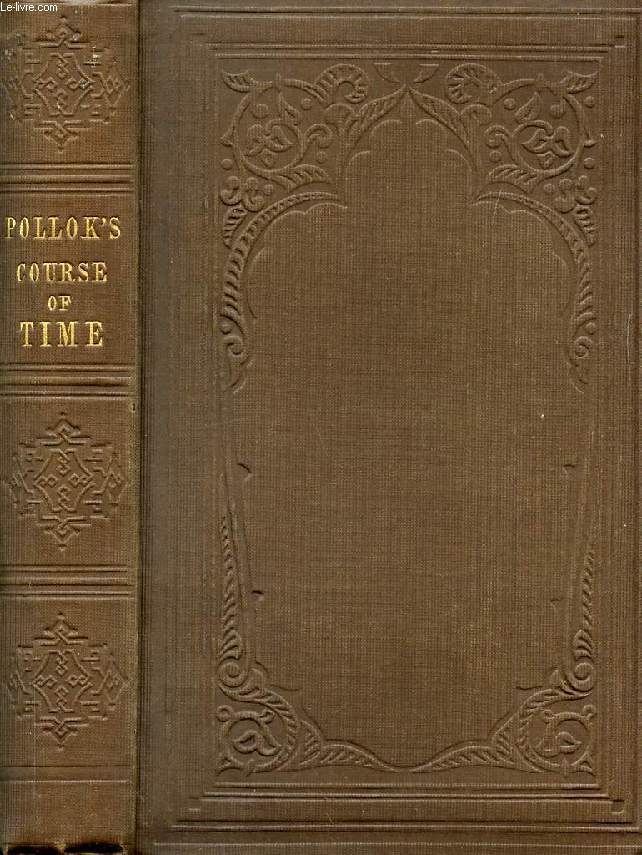 THE COURSE OF TIME, A POEM IN TEN BOOKS