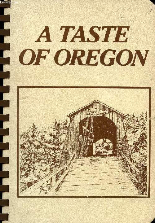 A TASTE OF OREGON