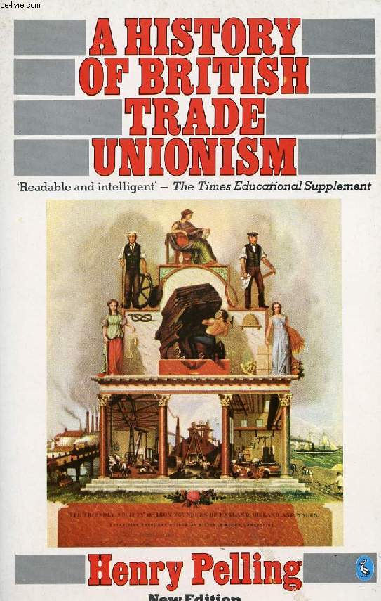 A HISTORY OF BRITISH TRADE UNIONISM