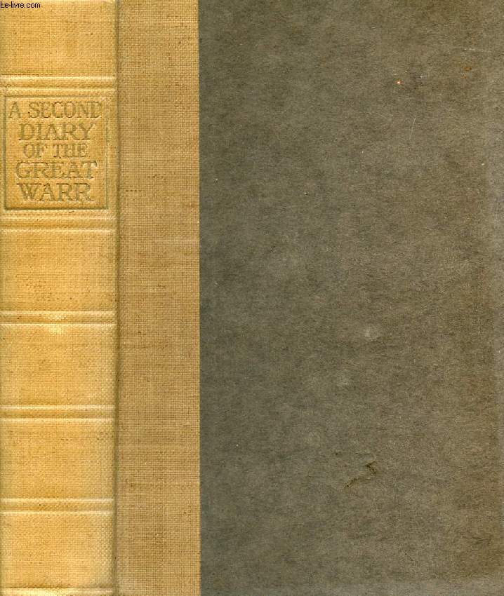 A SECOND DIARY OF THE GREAT WARR, FROM JAN. 1916 TO JUNE 1917
