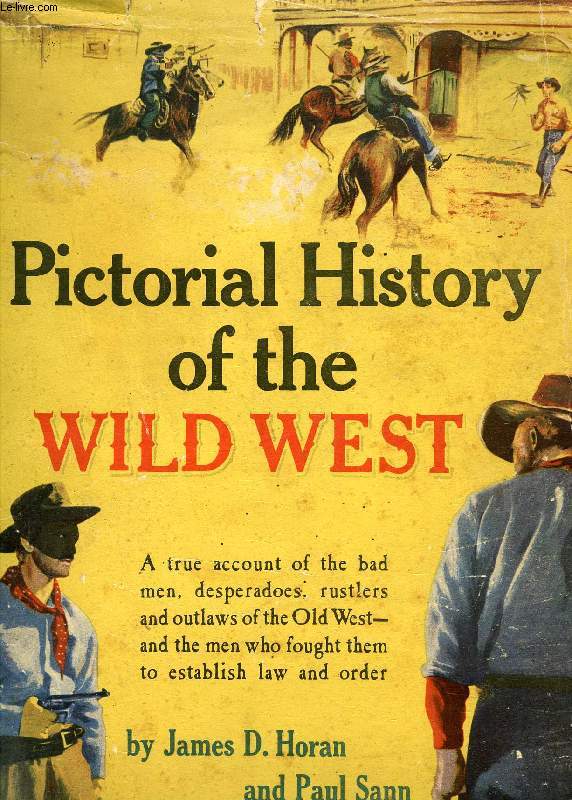 PICTORIAL HISTORY OF THE WILD WEST