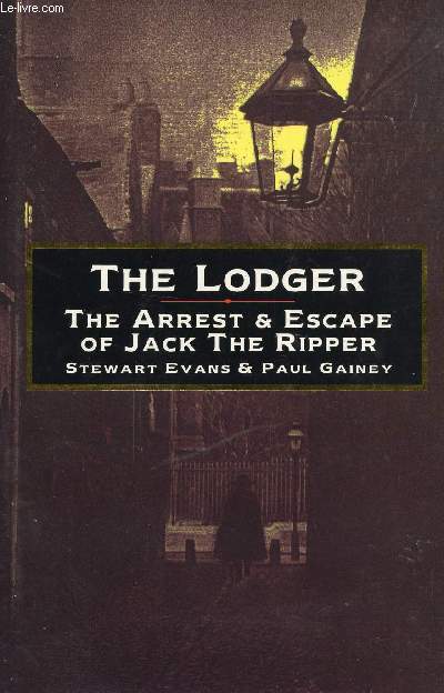 THE LODGER, THE ARREST AND ESCAPE OF JACK THE RIPPER