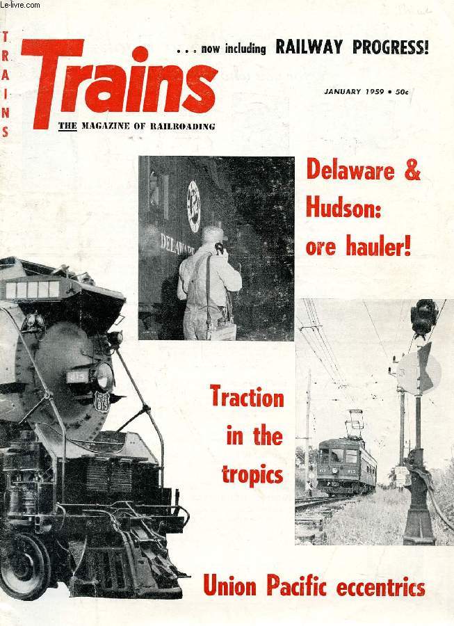 TRAINS, THE MAGAZINE OF RAILROADING, VOL. 19, N 3, JAN. 1959 (Contents: NO. 1 ON THE BELL. 400 ON STILTS. UNEXPECTED ENGINES. FAR EAST GETS DOMES. HERSHEY CUBAN. BETTER LATE THAN NEVER. NIGHT EXPRESS...)