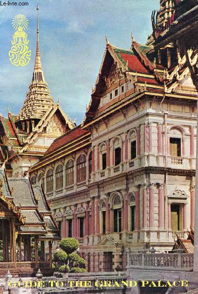 GUIDE TO THE GRAND PALACE (BANGKOK)