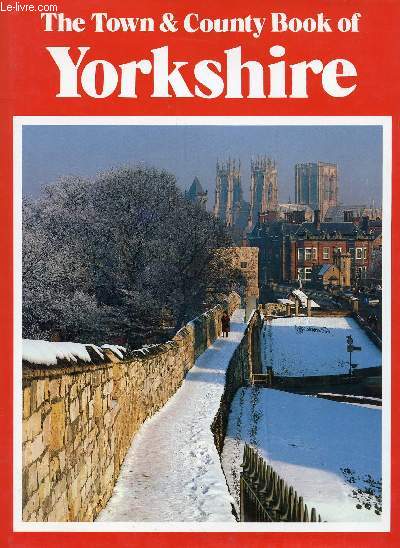 THE TOWN & COUNTY BOOK OF YORKSHIRE